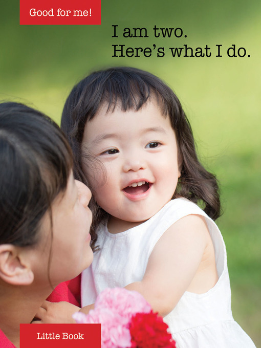 Title details for I am two. Here's what I do. by Weingart Cydney - Available